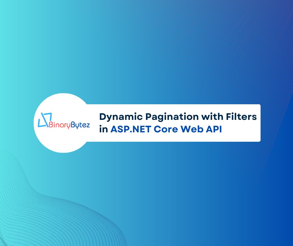 Implementing Dynamic Pagination with Filters in ASP.NET Core