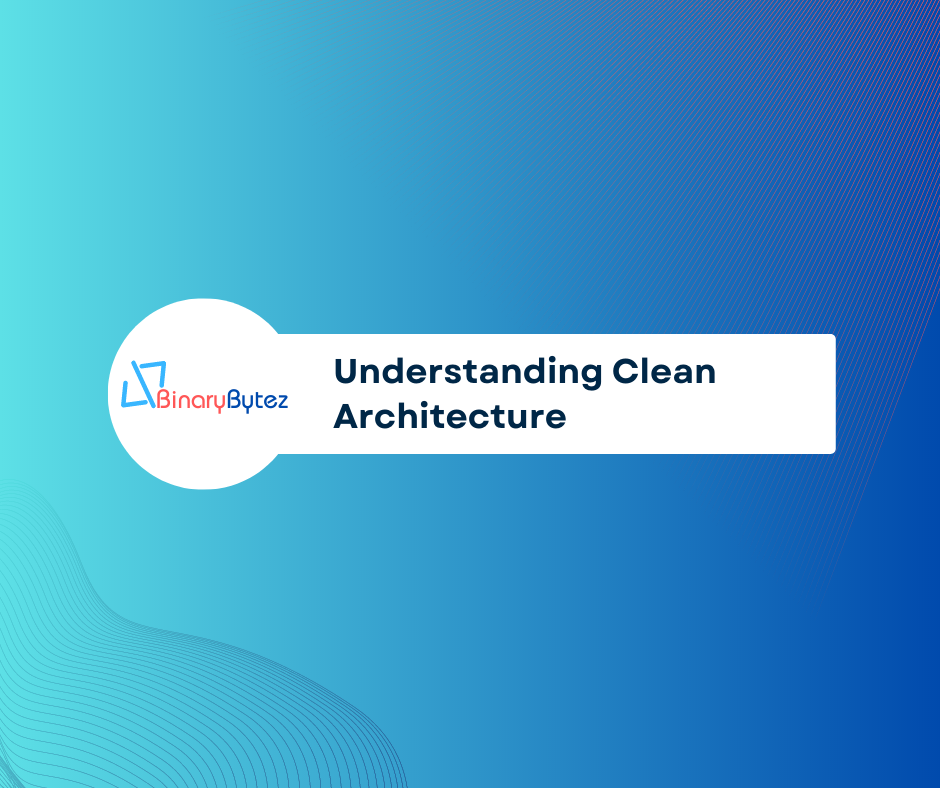 Understanding Clean Architecture